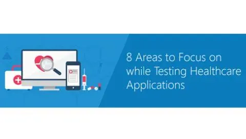 8-Areas-to-focus-on-while-Testing-Healthcare-Applications