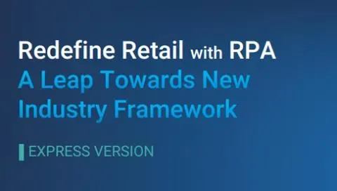 Redefine-Retail-with-RPA-a-Leap-Towards-New-Industry-Framework